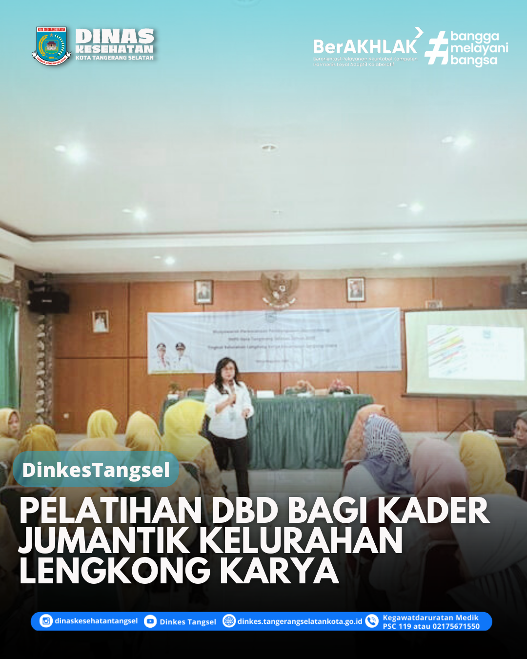Pelatihan DBD bagi kader jumantik Kelurahan Lengkong Karya