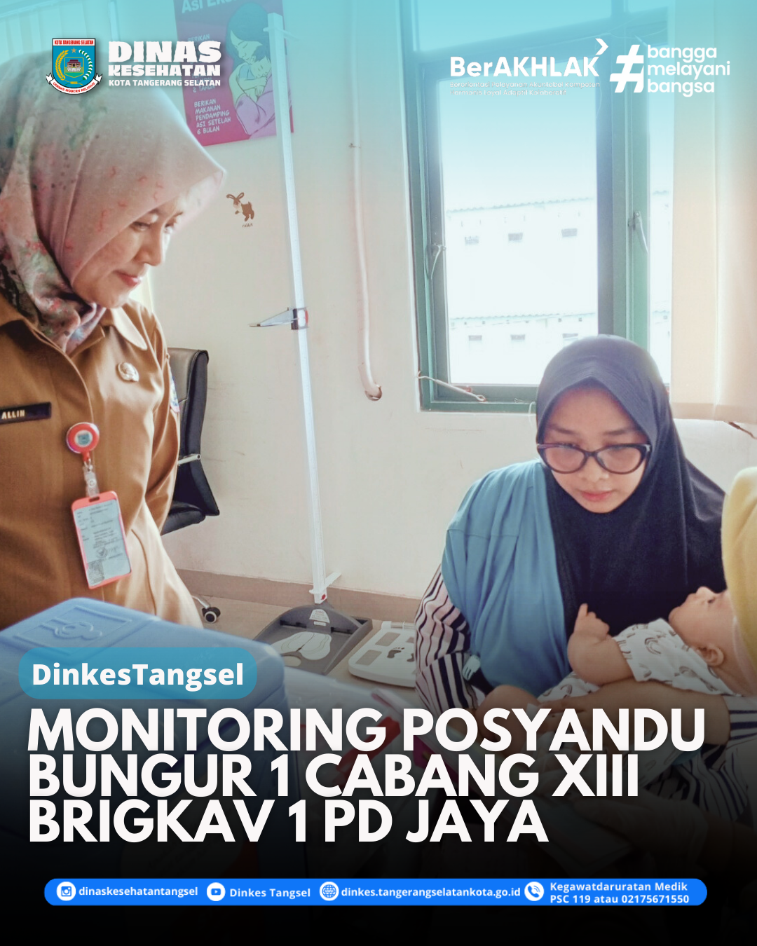 Monitoring ke Posyandu Bungur 1 Cabang XIII Brigkav 1 PD Jaya