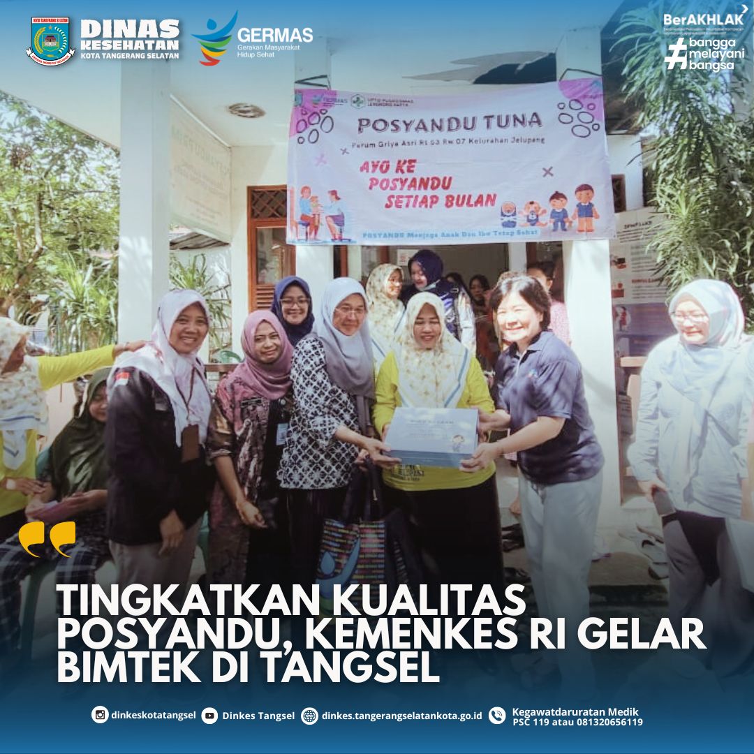 TINGKATKAN KUALITAS POSYANDU, KEMENKES RI GELAR BIMTEK DI TANGSEL