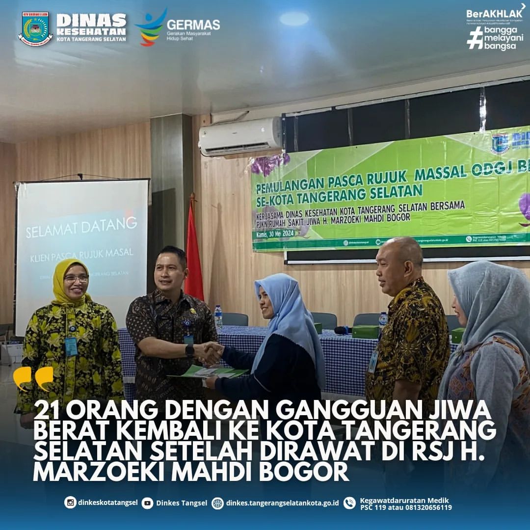 21 ORANG DENGAN GANGGUAN JIWA BERAT KEMBALI KE KOTA TANGERANG SELATAN SETELAH DIRAWAT DI RSJ H. MARZOEKI MAHDI BOGOR
