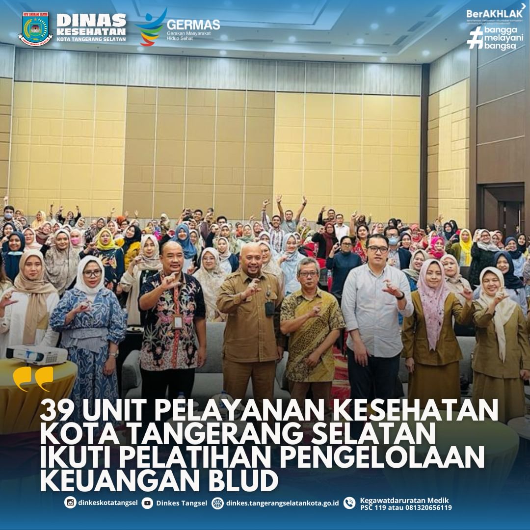 39 UNIT PELAYANAN KESEHATAN KOTA TANGERANG SELATAN IKUTI PELATIHAN PENGELOLAAN KEUANGAN BLUD