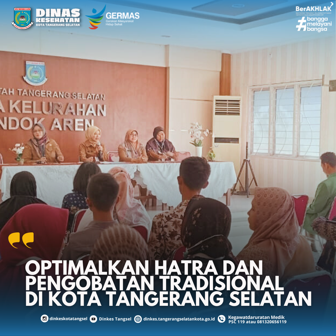 OPTIMALKAN HATRA DAN PENGOBATAN TRADISIONAL DI KOTA TANGERANG SELATAN