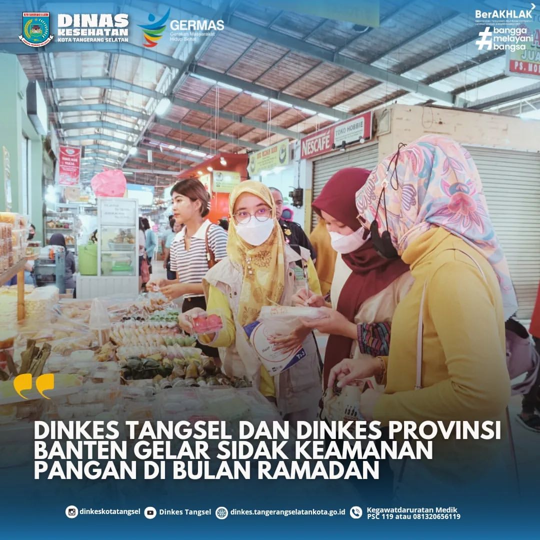 DINKES TANGSEL DAN DINKES PROVINSI BANTEN GELAR SIDAK KEAMANAN PANGAN DI BULAN RAMADAN