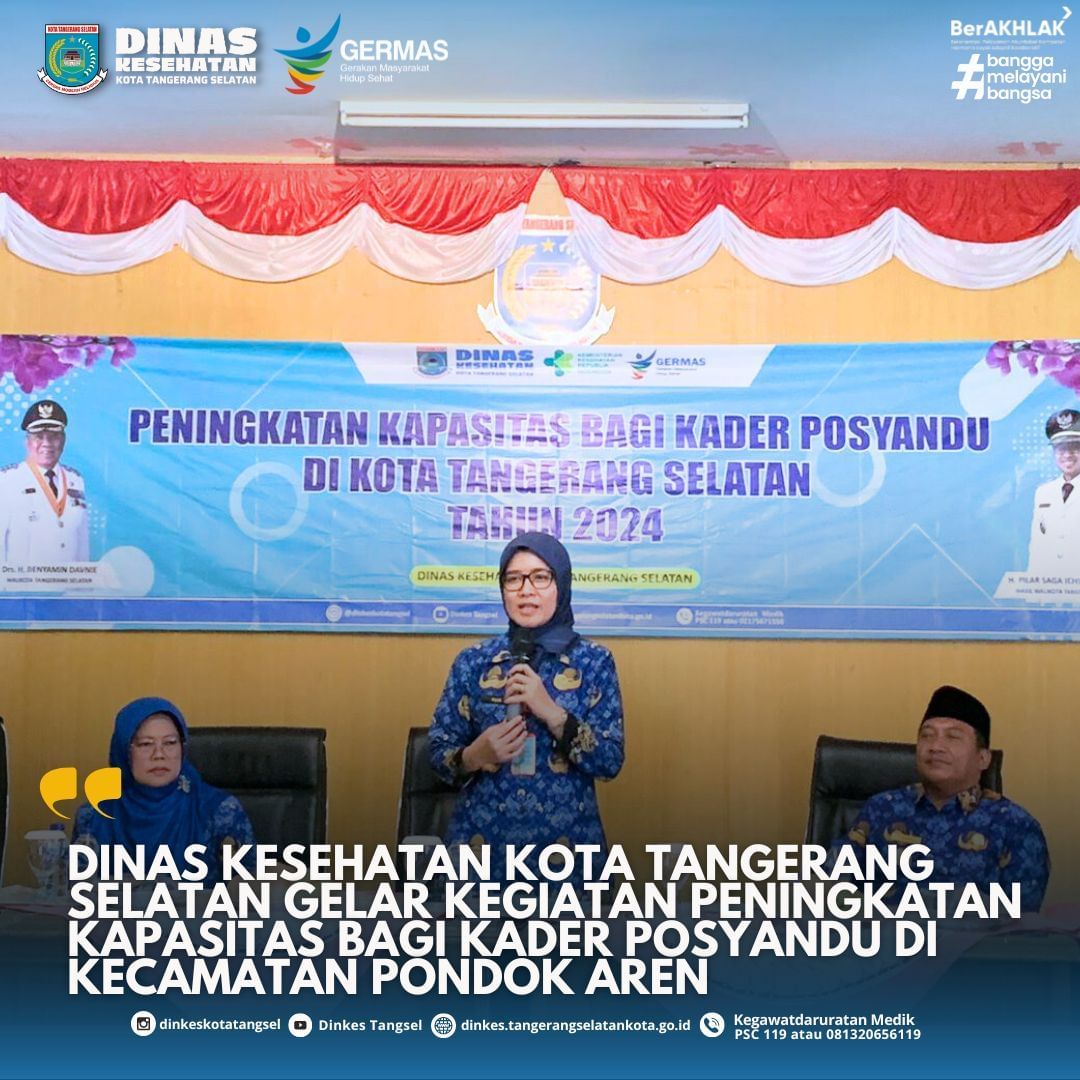 Dinas Kesehatan Kota Tangerang Selatan Gelar Kegiatan Peningkatan Kapasitas Bagi Kader Posyandu di Kecamatan Pondok Aren