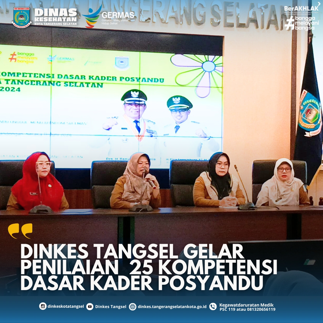 DINKES TANGSEL GELAR PENILAIAN  25 KOMPETENSI DASAR KADER POSYANDU