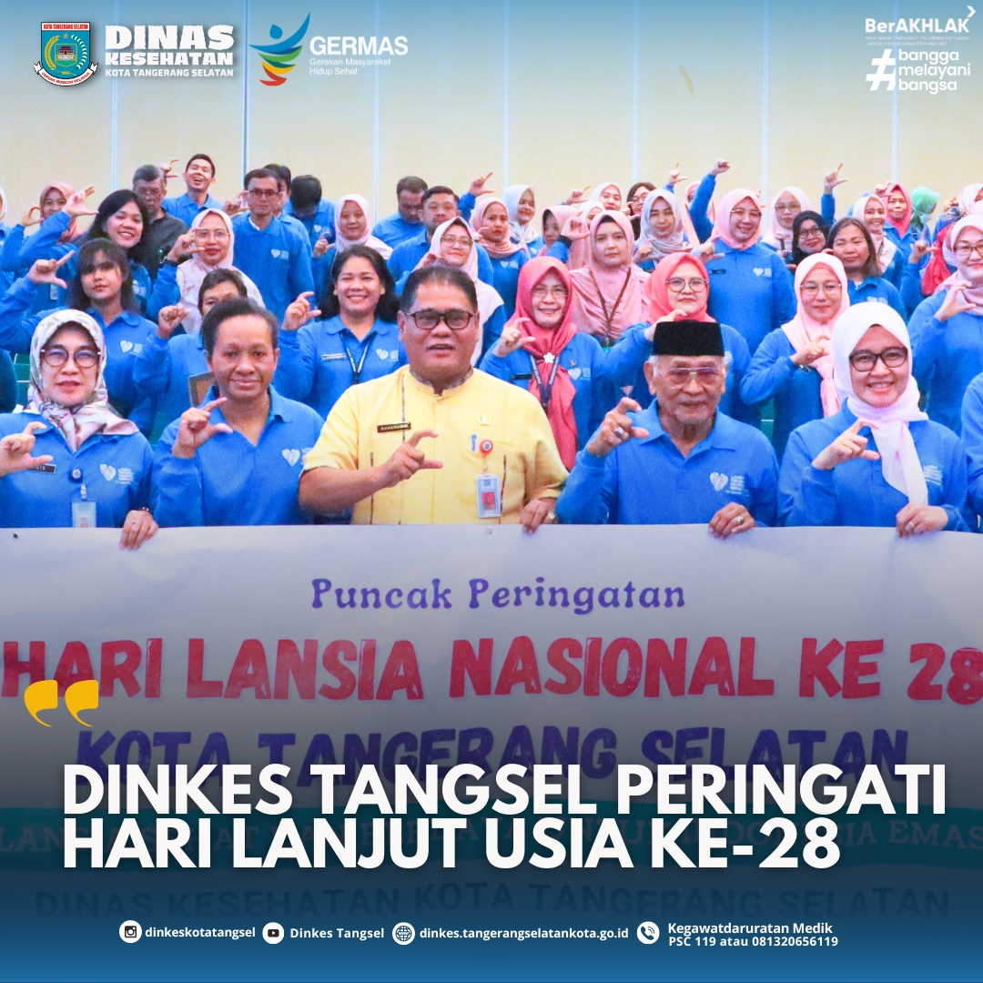 DINKES TANGSEL PERINGATI HARI LANJUT USIA KE-28