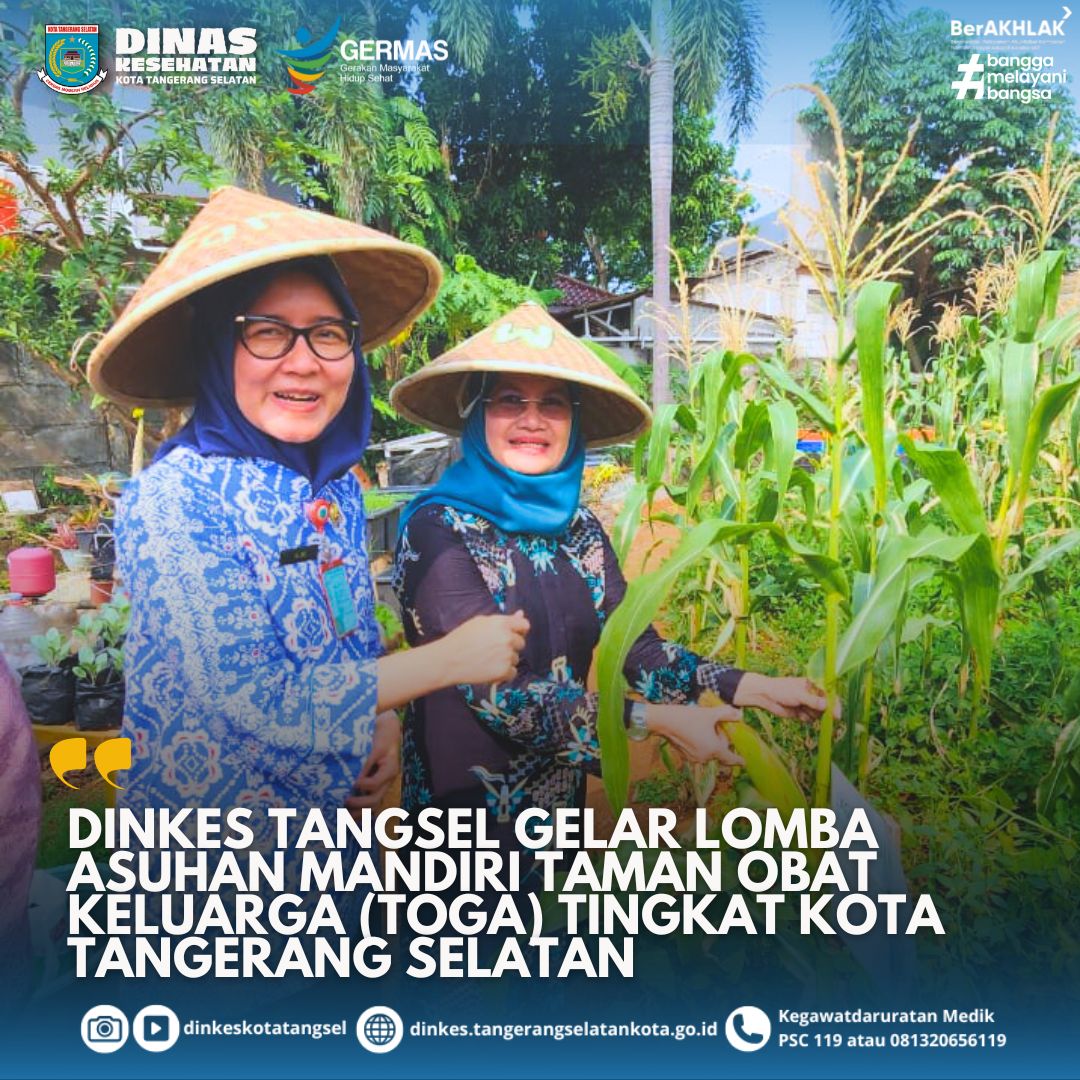 DINKES TANGSEL GELAR LOMBA ASUHAN MANDIRI TAMAN OBAT KELUARGA (TOGA) TINGKAT KOTA TANGERANG SELATAN