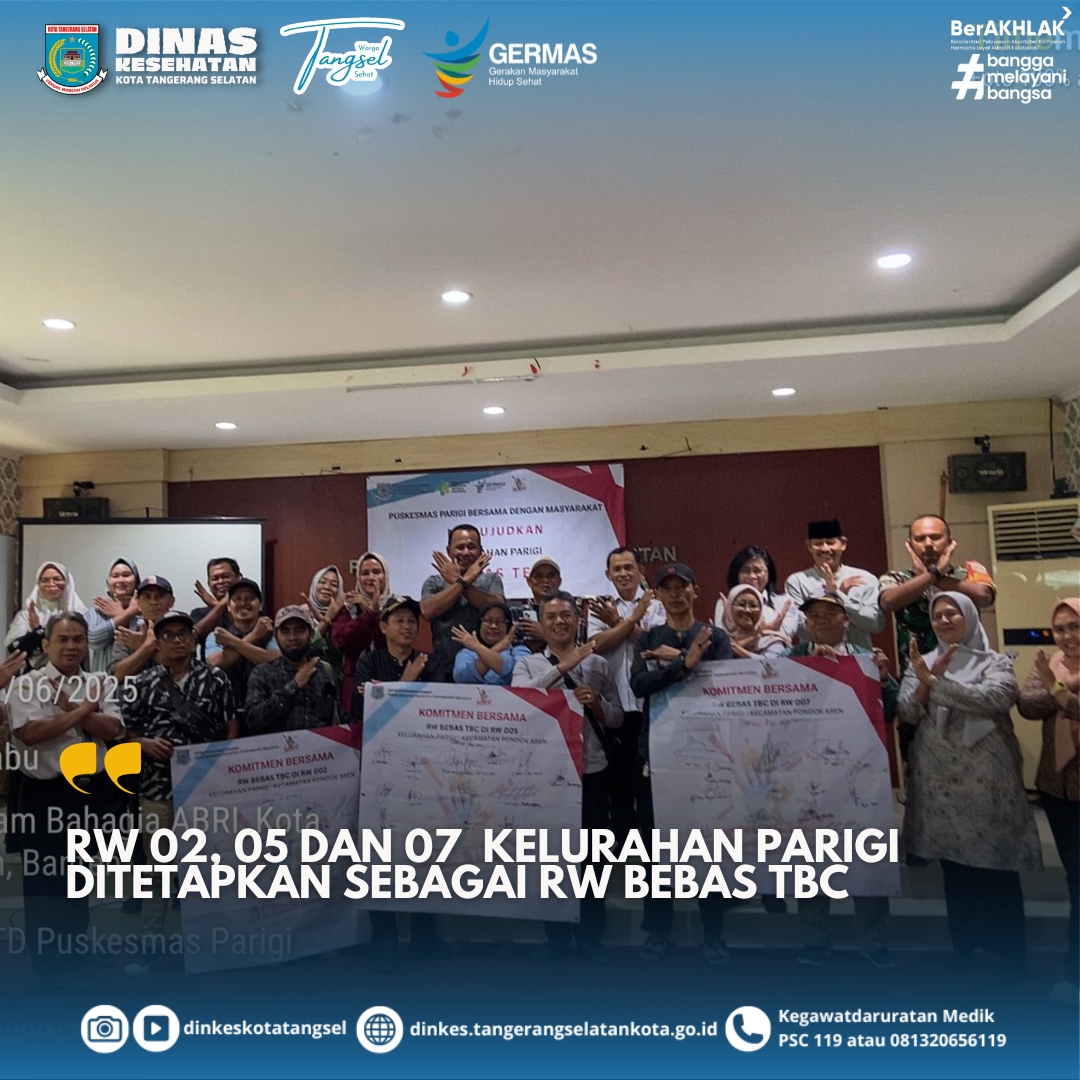 RW 02, 05 dan 07  Kelurahan parigi Ditetapkan sebagai RW Bebas TBC
